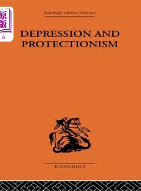 海外直订Depression & Protectionism 萧条与保护主义