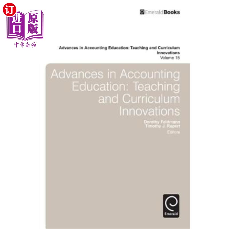 海外直订Advances in Accounting Education: Teaching and Curriculum Innovations 会计教育进展:教学与课程创新