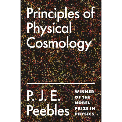 预售 物理宇宙学原理 Principles of Physical Cosmology 英文原版 P J E Peebles【中商原版】