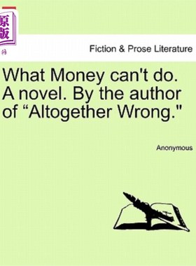 海外直订What Money Can't Do. a Novel. by the Author of 