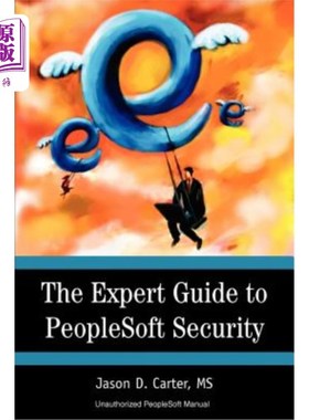 海外直订The Expert Guide to PeopleSoft Security PeopleSoft安全专家指南