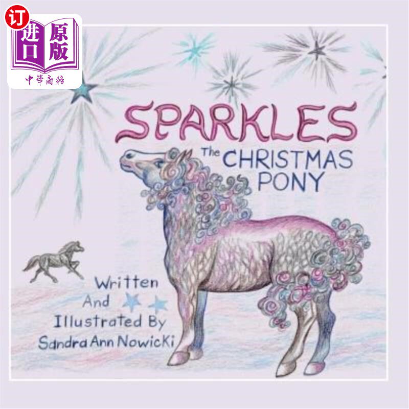 海外直订Sparkles the Christmas Pony 闪闪发光的圣诞小马