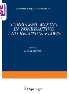 海外直订Turbulent Mixing in Nonreactive and Reactive Flows 非反应流和反应流中的湍流混合