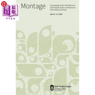 2008 Conference Proceedings 海外直订Deaf 今天学聋子 Today Montage 2008年会议记录：蒙太奇 Studies