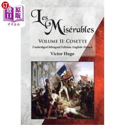 海外直订Les Misérables, Volume II: Cosette: Unabridged Bilingual Edition: English-French Les Mis_Ra