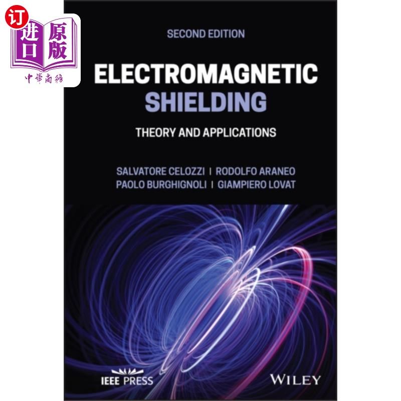 海外直订Electromagnetic Shielding - Theory and Applicati... 电磁屏蔽-理论与应用，第二版