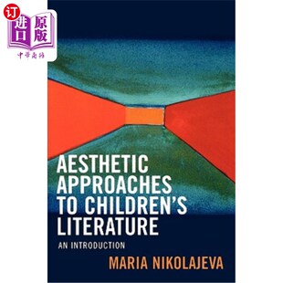 Literature 儿童文学 Children Introduction Approaches 美学途径 海外直订Aesthetic 导论