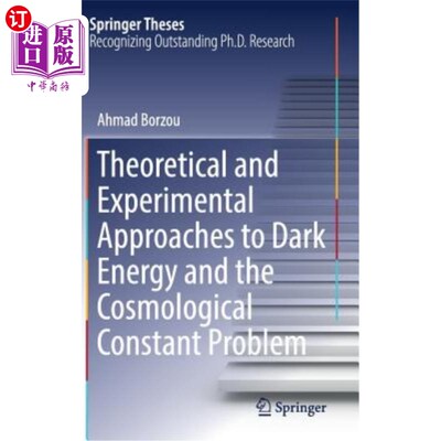 海外直订Theoretical and Experimental Approaches to Dark Energy and the Cosmological Cons 暗能量和宇宙常数问题的理论