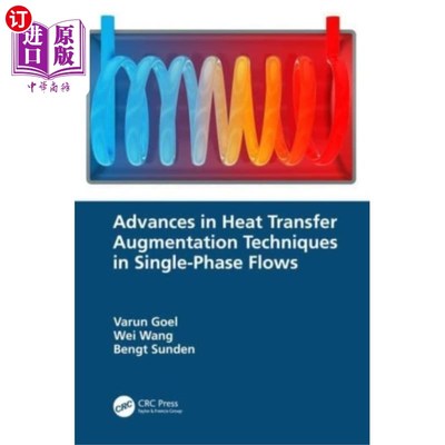 海外直订Advances in Heat Transfer Augmentation Technique... 单相流强化传热技术的研究进展