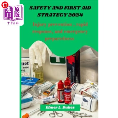 海外直订医药图书Safety and first aid Strategy 2024: Injury prevention, rapid response, and emerg 安全和急救战略2024