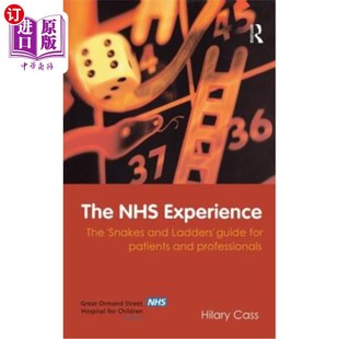 海外直订医药图书The NHS Experience: The 'Snakes and Ladders' Guide for Patients and Professional NHS经验:病人和专业
