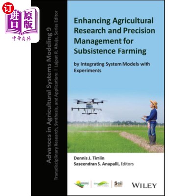 海外直订Enhancing Agricultural Research and Precision Management for Subsistence Farming 系统模型与实验相结合，加强