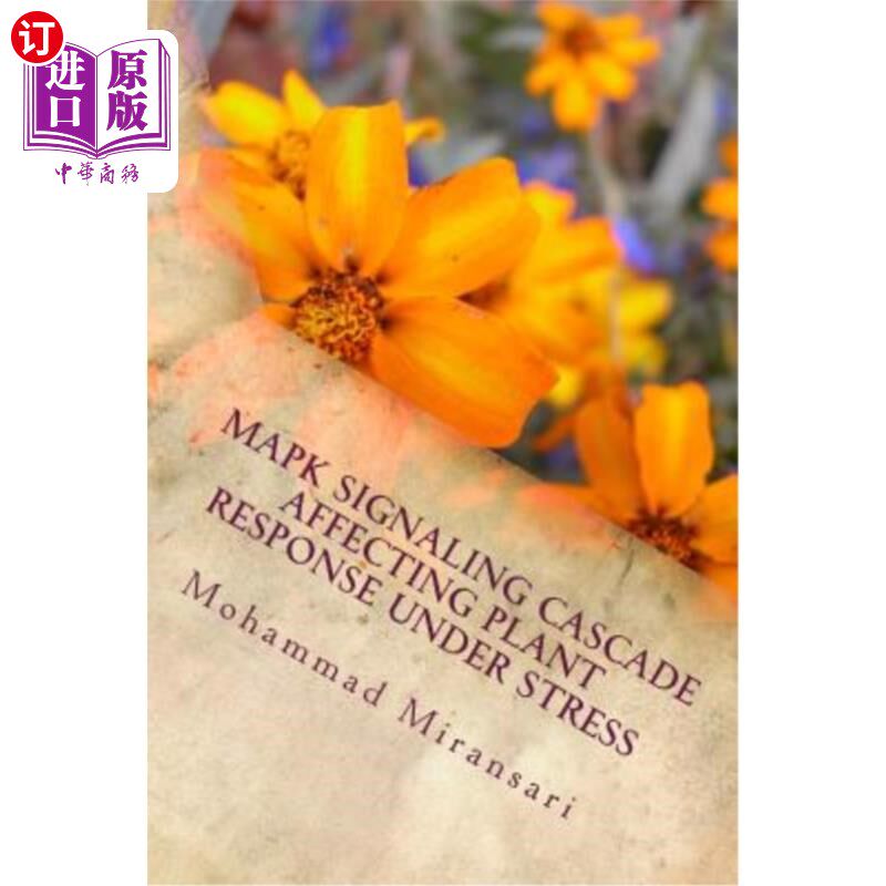 海外直订MAPK Signaling Cascade Affecting Plant Response under Stress MAPK信号级联影响植物在胁迫下的响应
