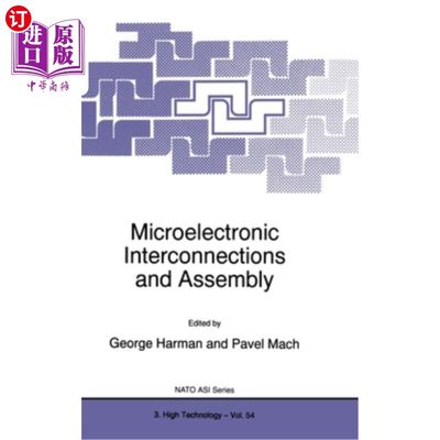 海外直订Microelectronic Interconnections and Assembly 微电子互连与装配