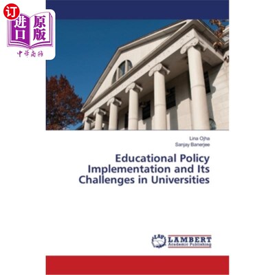 海外直订Educational Policy Implementation and Its Challenges in Universities 高校教育政策实施及其面临的挑战
