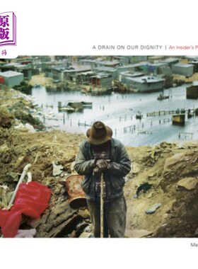 海外直订A Drain on Our Dignity 有损我们的尊严