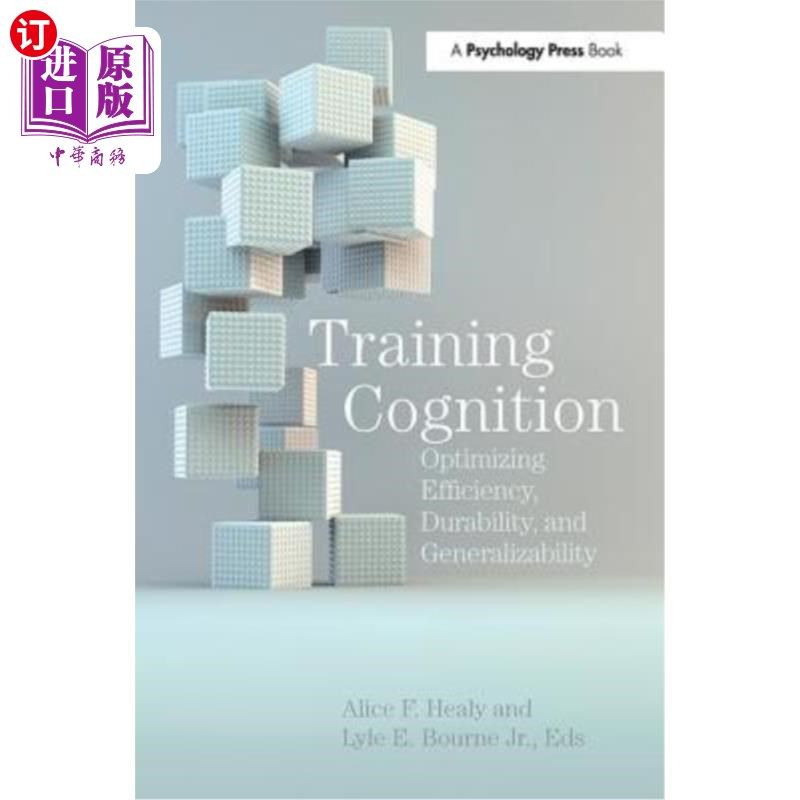 海外直订Training Cognition: Optimizing Efficiency, Durability, and Generalizability 训练认知:优化效率、持久性和普遍