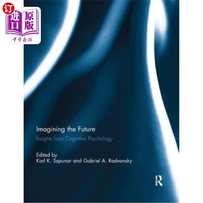 海外直订Imagining the Future: Insights from Cognitive Psychology 想象未来:来自认知心理学的洞见