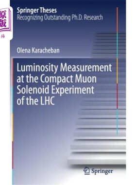 海外直订Luminosity Measurement at the Compact Muon Solenoid Experiment of the Lhc 大型强子对撞机紧凑型μ介子螺线管