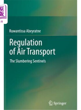 海外直订Regulation of Air Transport: The Slumbering Sentinels 航空运输监管：沉睡的哨兵