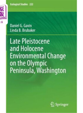 海外直订Late Pleistocene and Holocene Environmental Change on the Olympic Peninsula, Was 华盛顿奥林匹克半岛晚更新世和全