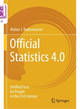 海外直订Official Statistics 4.0: Verified Facts for People in the 21st Century 官方统计4.0:为21世纪人们验证的事实