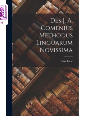 海外直订Des J. A. Comenius Methodus Linguarum Novissima [j] .《夸美纽斯语言学方法》