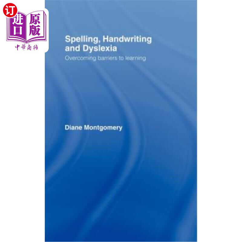海外直订Spelling, Handwriting and Dyslexia: Overcoming Barriers to Learning 拼写、笔迹和阅读困难：克服学习障碍