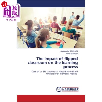 海外直订The impact of flipped classroom on the learning process 翻转课堂对学习过程的影响