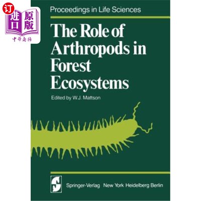 海外直订The Role of Arthropods in Forest Ecosystems 节肢动物在森林生态系统中的作用
