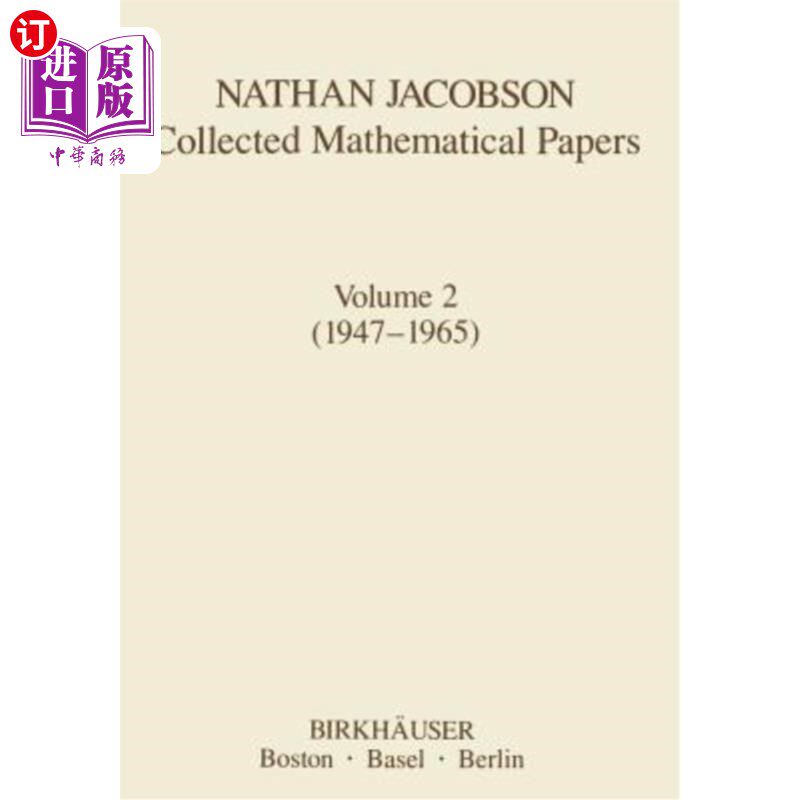海外直订Nathan Jacobson Collected Mathematical Papers: Volume 2 (1947-1965) 内森·雅各布森数学论文集:第二卷(1947-1
