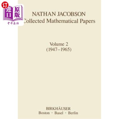 海外直订Nathan Jacobson Collected Mathematical Papers: Volume 2 (1947-1965) 内森·雅各布森数学论文集：第二卷（1947-1