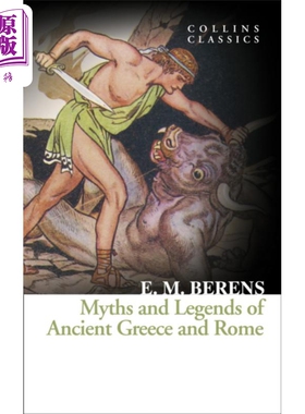 柯林斯经典文学 古希腊和罗马的神话传说 Myths And Legends Of Ancient Greece And Rome 英文原版 E M Berens【中商原版】