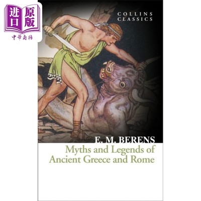 现货 柯林斯经典文学 古希腊和罗马的神话传说 Myths And Legends Of Ancient Greece And Rome 英文原版 E M Berens【中商原版】