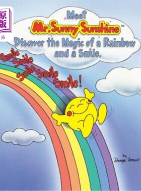 海外直订Meet Mr. Sunny Sunshine Discover the Magic of a Rainbow and a Smile. 遇见阳光先生发现彩虹和微笑的魔力。