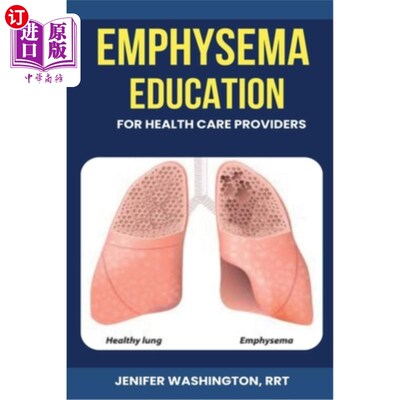 海外直订Emphysema Education for Healthcare Providers 医疗保健提供者的肺气肿教育