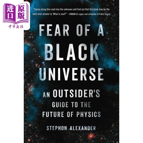 对黑色宇宙的恐惧 物理学未来的局外人指南 Fear of a Black Universe 英文原版 Stephon Alexander 科普百科【中商原版】