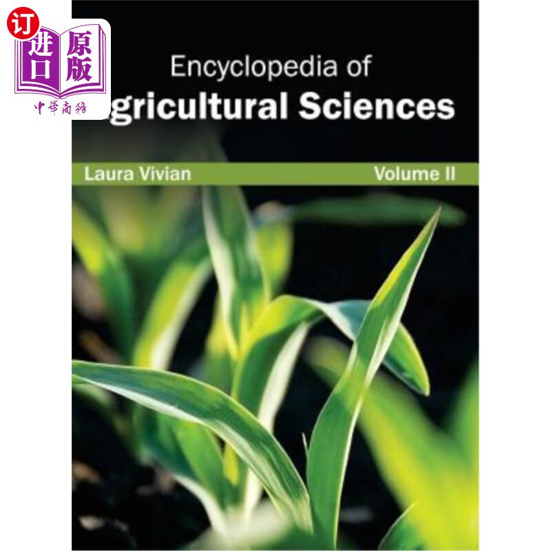 海外直订Encyclopedia of Agricultural Sciences: Volume II 农业科学百科全书:第二卷