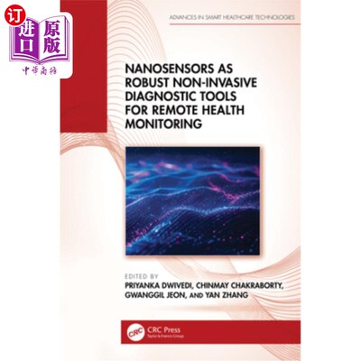 海外直订Nanosensors as Robust Non-Invasive Diagnostic Tools for Remote Health Monitoring 纳米传感器作为远程健康监测