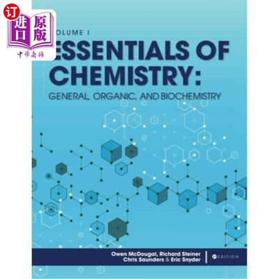海外直订Essentials of Chemistry: General, Organic, and Biochemistry, Volume I 化学要领：一般，有机和生物化学，卷一