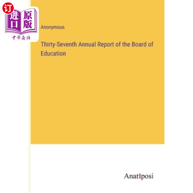 海外直订Thirty-Seventh Annual Report of the Board of Education 教育委员会第三十七届年度报告