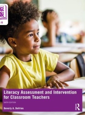 海外直订Literacy Assessment and Intervention for Classro... 课堂教师素养评估与干预