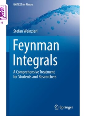 海外直订Feynman Integrals: A Comprehensive Treatment for Students and Researchers 费曼积分:学生和研究人员的综合处理