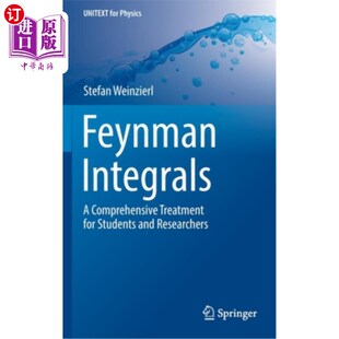 海外直订Feynman Integrals: A Comprehensive Treatment for Students and Researchers 费曼积分:学生和研究人员的综合处理