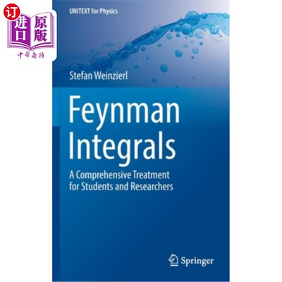 海外直订Feynman Integrals: A Comprehensive Treatment for Students and Researchers 费曼积分:学生和研究人员的综合处理