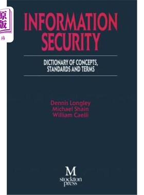 海外直订Information Security: Dictionary of Concepts, Standards and Terms 信息安全：概念、标准和术语词典