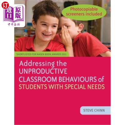 海外直订Addressing the Unproductive Classroom Behaviours of Students with Special Needs 解决有特殊需要学生的非生产