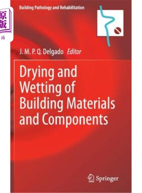 海外直订Drying and Wetting of Building Materials and Components 建筑材料和构件的干湿