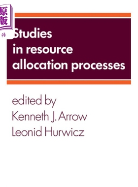 现货 资源分配过程研究 Studies in Resource Allocation Processes 英文原版 Kenneth J Arrow Leonid Hurwicz【中商原版】