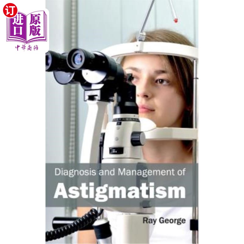 海外直订医药图书Diagnosis and Management of Astigmatism 散光的诊断与治疗